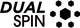 DUAL SPIN