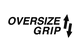 OVERSIZE GRIP